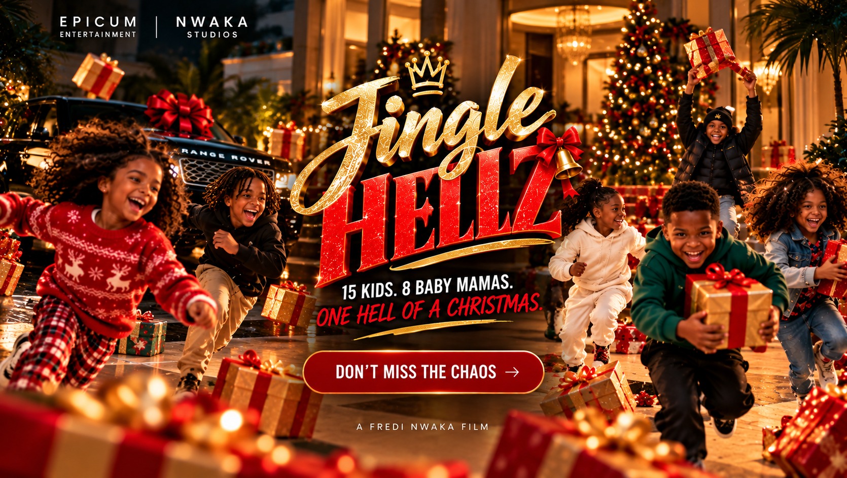 EPICUM ENTERTAINMENT and NWAKA STUDIOS present Jingle Hellz. 15 kids. 8 baby mamas. One hell of a Christmas. A Fredi Nwaka film.